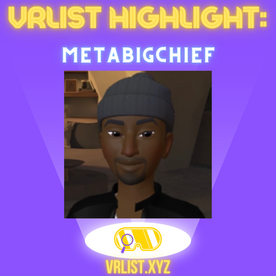 VRList Highlight: MetaBigChief