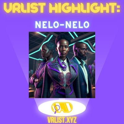 VRList Highlight: Nelo-Nelo